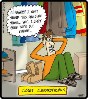 Closet Claustrophobics