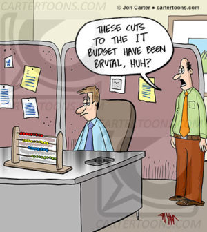Brutal IT Budget Cuts