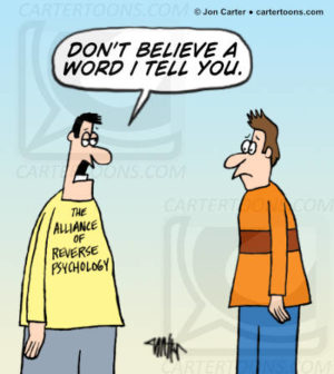 Alliance of Reverse Psychology