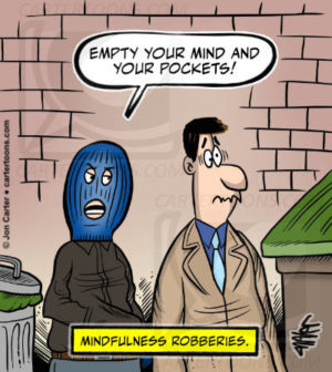 Mindfulness Robberies
